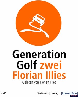 Buchcover Generation Golf II | Florian Illies | EAN 9783898306300 | ISBN 3-89830-630-5 | ISBN 978-3-89830-630-0