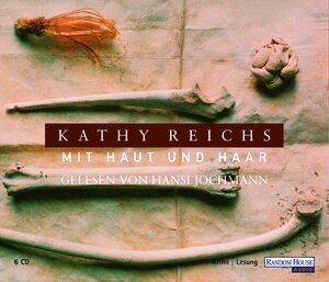 Buchcover Mit Haut und Haar | Kathy Reichs | EAN 9783898306706 | ISBN 3-89830-670-4 | ISBN 978-3-89830-670-6