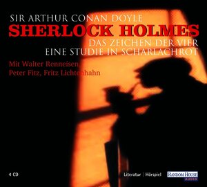 Sherlock Holmes. 4 CDs. . Das Zeichen der Vier / Eine Studie in Scharlachrot