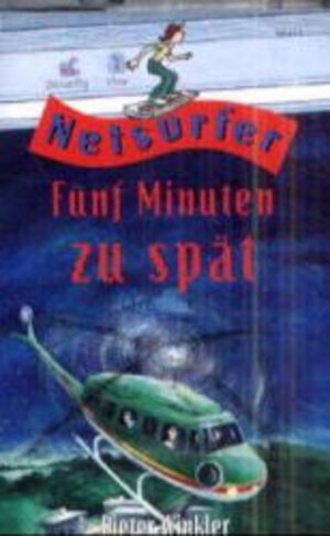 Buchcover Netsurfer: Fünf Minuten zu spät | Dieter Winkler | EAN 9783898322232 | ISBN 3-89832-223-8 | ISBN 978-3-89832-223-2