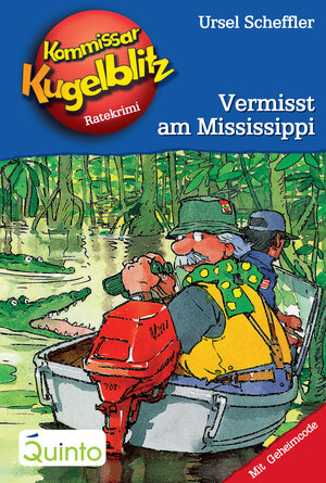 Buchcover Kommissar Kugelblitz 22. Vermisst am Mississippi | Ursel Scheffler | EAN 9783898354912 | ISBN 3-89835-491-1 | ISBN 978-3-89835-491-2
