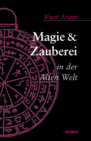 Magie & Zauberei in der alten Welt