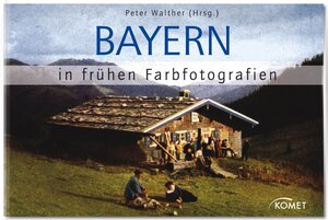Buchcover Bayern in frühen Farbfotografien  | EAN 9783898369190 | ISBN 3-89836-919-6 | ISBN 978-3-89836-919-0