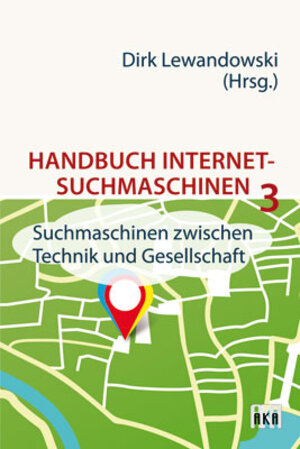 Buchcover Handbuch Internet-Suchmaschinen 3  | EAN 9783898386807 | ISBN 3-89838-680-5 | ISBN 978-3-89838-680-7