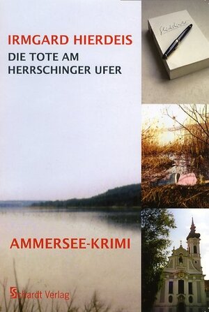 Buchcover Die Tote am Herrschinger Ufer | Irmgard Hierdeis | EAN 9783898413862 | ISBN 3-89841-386-1 | ISBN 978-3-89841-386-2
