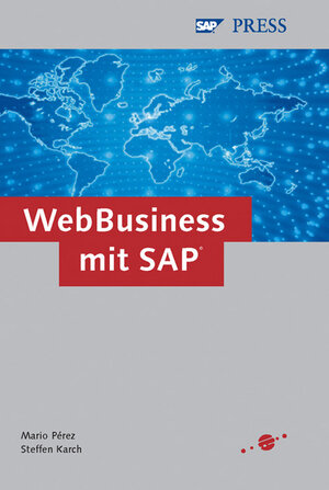 WebBusiness mit mySAP.com - Technologien, Anwendungen, Erfolgsfaktoren (SAP PRESS)