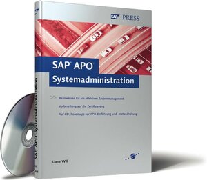 SAP APO-Systemadministration - Basiswissen für ein effektives Systemmanagement (SAP PRESS)