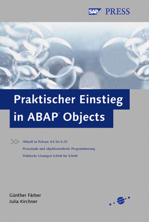 Buchcover Praktischer Einstieg in ABAP Objects | Günther Färber | EAN 9783898423496 | ISBN 3-89842-349-2 | ISBN 978-3-89842-349-6