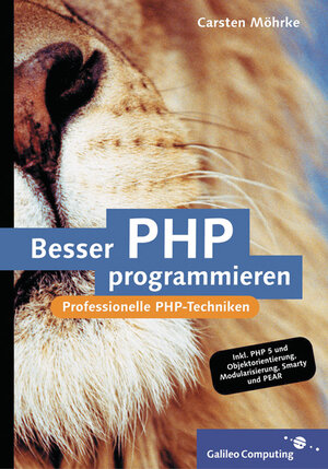 Buchcover Besser PHP programmieren | Carsten Möhrke | EAN 9783898423816 | ISBN 3-89842-381-6 | ISBN 978-3-89842-381-6