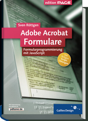 Adobe Acrobat Formulare: Formularprogrammierung mit JavaScript (Galileo Design)