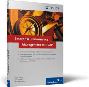 Enterprise Performance Management mit SAP: Unternehmensstrategien mit SAP BW, SAP SEM und SAP NetWeaver erfolgreich operationalisieren (SAP PRESS)