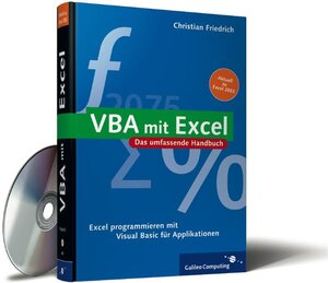 VBA mit Excel: Excel programmieren mit Visual Basic für Applikationen (Galileo Computing)