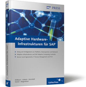 Adaptive Hardware-Infrastrukturen für SAP: Hardware-Lösungen und Kostenplanung (SAP PRESS)