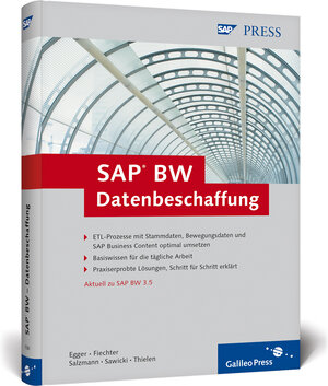 SAP BW - Datenbeschaffung: Der ETL-Prozess mit Stammdaten, Bewegungsdaten und Business Content in BW 3.5: Grundlagen: Der ETL-Prozess mit Stammdaten, ... Content in SAP BW 3.5. Grundlagen (SAP PRESS)