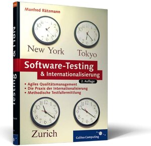 Software-Testing & Internationalisierung: Rapid Application Testing, Softwaretest, Agiles Qualitätsmanagement (Galileo Computing)