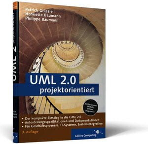 UML 2.0 projektorientiert: Geschäftsprozessmodellierung, IT-System-Spezifikation und Systemintegration (Galileo Computing)