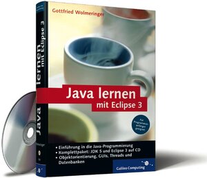 Java lernen mit Eclipse 3: Für Programmieranfänger geeignet (Galileo Computing)