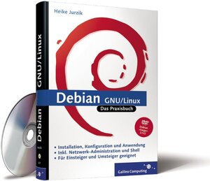 Debian GNU/Linux: Das Praxisbuch (Galileo Computing)