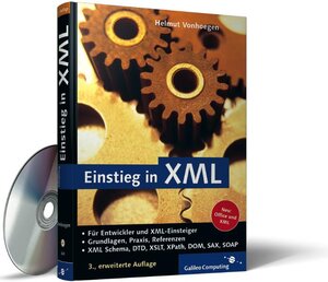 Einstieg in XML: Aktuelle Standards: XML Schema, XSL, XLink (Galileo Computing)