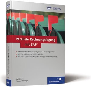 Parallele Rechnungslegung mit SAP: Berichterstattung nach HGB, IAS/IFRS und US-GAAP (SAP PRESS)