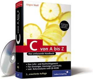 C von A bis Z: Das umfassende Handbuch für Linux, Unix und Windows (Galileo Computing)