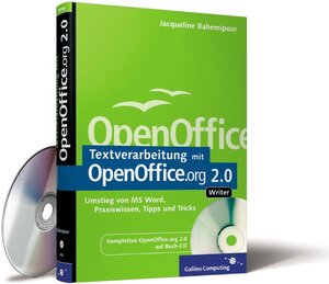 Textverarbeitung mit OpenOffice.org 2.0 - Writer. Umstieg von MS Word, Praxiswissen, Tipps und Tricks