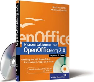 Präsentationen mit OpenOffice.org 2.0 - Impress/Draw: Inkl. OpenOffice 2.0 auf Buch-CD (Galileo Computing)