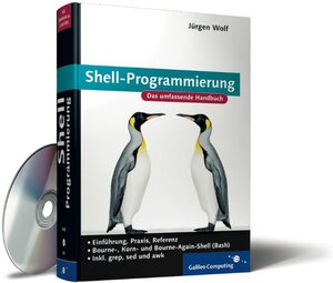 Shell-Programmierung: Einführung, Praxis, Referenz (Galileo Computing)