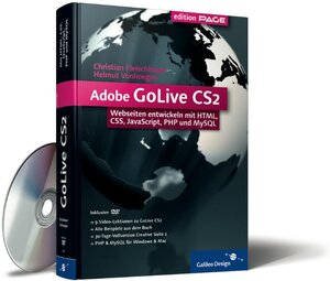 Adobe GoLive CS2: Webseiten entwickeln mit HTML, CSS, JavaScript, PHP und MySQL (Galileo Design)