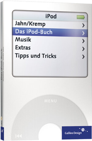 Das iPod-Buch: Alles zum iPod, zum iPod-Mini und iTunes Music Store (Galileo Design)