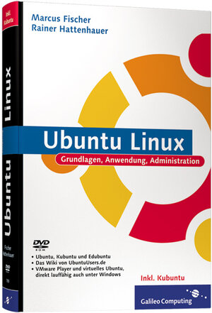 Ubuntu Linux inkl.  Kubuntu Linux - Grundlagen, Anwendung, Administration