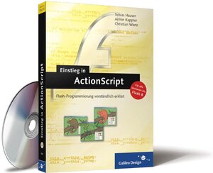 Einstieg in ActionScript: Aktuell zu Flash 8 (Galileo Design)