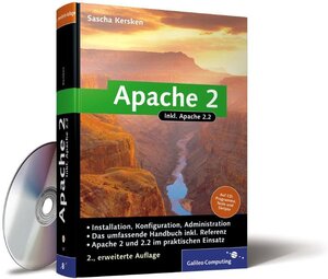 Apache 2: Das umfassende Handbuch aktuell zur Version 2.2 inkl. Referenz (Galileo Computing)