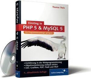 Einstieg in PHP 5 und MySQL 5: Für Einsteiger in die Webprogrammierung (Galileo Computing)