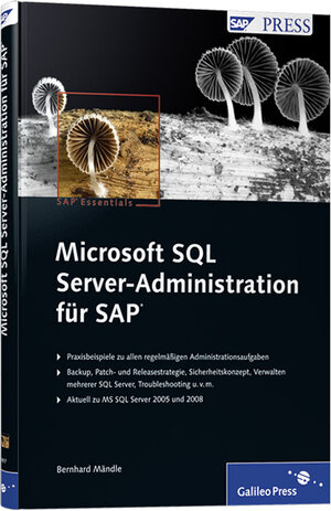Buchcover Microsoft SQL Server-Administration für SAP | Bernhard Mändle | EAN 9783898429979 | ISBN 3-89842-997-0 | ISBN 978-3-89842-997-9