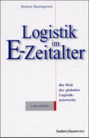 Buchcover Logistik im E-Zeitalter  | EAN 9783898430050 | ISBN 3-89843-005-7 | ISBN 978-3-89843-005-0