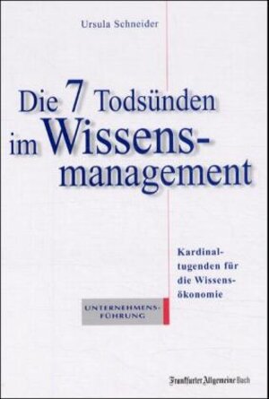 Buchcover Die 7 Todsünden im Wissensmanagement | Ursula Schneider | EAN 9783898430432 | ISBN 3-89843-043-X | ISBN 978-3-89843-043-2