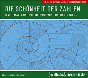 Buchcover Die Schönheit der Zahlen | Frankfurter Allgemeine Archiv | EAN 9783898432771 | ISBN 3-89843-277-7 | ISBN 978-3-89843-277-1