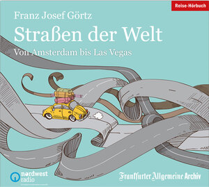 Buchcover Straßen der Welt | Franz Josef Görtz | EAN 9783898435529 | ISBN 3-89843-552-0 | ISBN 978-3-89843-552-9