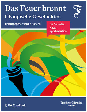 Buchcover Das Feuer brennt | Frankfurter Allgemeine Archiv | EAN 9783898435932 | ISBN 3-89843-593-8 | ISBN 978-3-89843-593-2