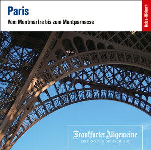 Buchcover Paris | Frankfurter Allgemeine Archiv | EAN 9783898439879 | ISBN 3-89843-987-9 | ISBN 978-3-89843-987-9