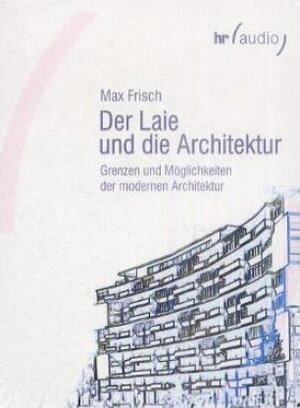 Expeditionen ins Wirtschaftswunderland, Cassetten : Laie und Architektur, 1 Cassette