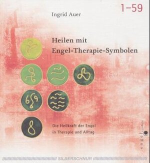 Buchcover Heilen mit Engel-Therapie-Symbolen | Ingrid Auer | EAN 9783898450010 | ISBN 3-89845-001-5 | ISBN 978-3-89845-001-0