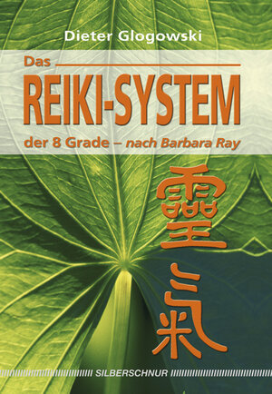 Buchcover Das Reiki System der 8 Grade | Dieter Glogowski | EAN 9783898451345 | ISBN 3-89845-134-8 | ISBN 978-3-89845-134-5