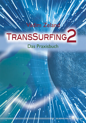 Buchcover TransSurfing 2 | Vadim Zeland | EAN 9783898452014 | ISBN 3-89845-201-8 | ISBN 978-3-89845-201-4