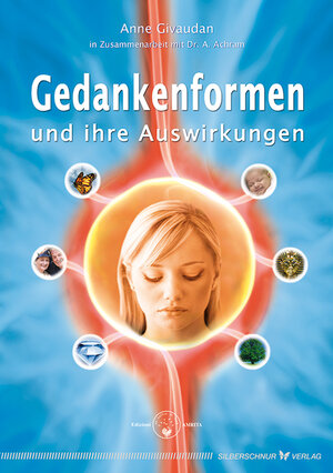 Buchcover Gedankenformen und ihre Auswirkungen | Anne Givaudan | EAN 9783898452373 | ISBN 3-89845-237-9 | ISBN 978-3-89845-237-3