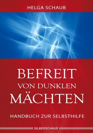 Buchcover Befreit von dunklen Mächten | Helga Schaub | EAN 9783898452694 | ISBN 3-89845-269-7 | ISBN 978-3-89845-269-4