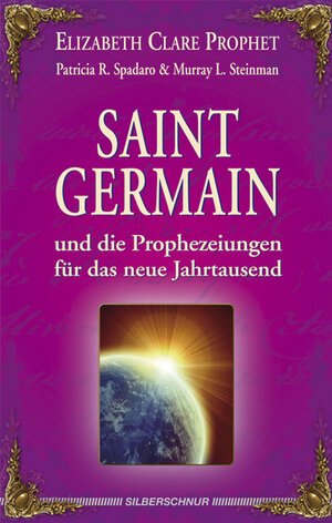 Buchcover Saint Germain und die Prophezeiungen für das neue Jahrtausend | Elizabeth Clare Prophet | EAN 9783898452861 | ISBN 3-89845-286-7 | ISBN 978-3-89845-286-1