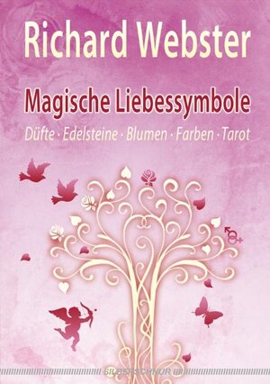 Buchcover Magische Liebessymbole | Richard Webster | EAN 9783898453066 | ISBN 3-89845-306-5 | ISBN 978-3-89845-306-6