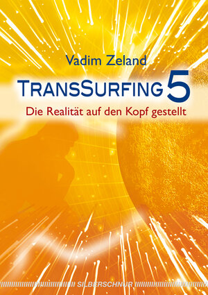 Buchcover Transsurfing 5 | Vadim Zeland | EAN 9783898453240 | ISBN 3-89845-324-3 | ISBN 978-3-89845-324-0